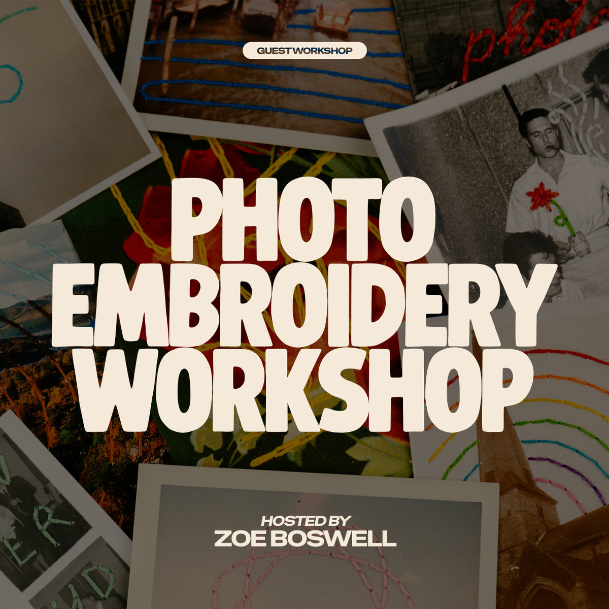 Guest Workshop: Photo Embroidery with Zoe Boswell