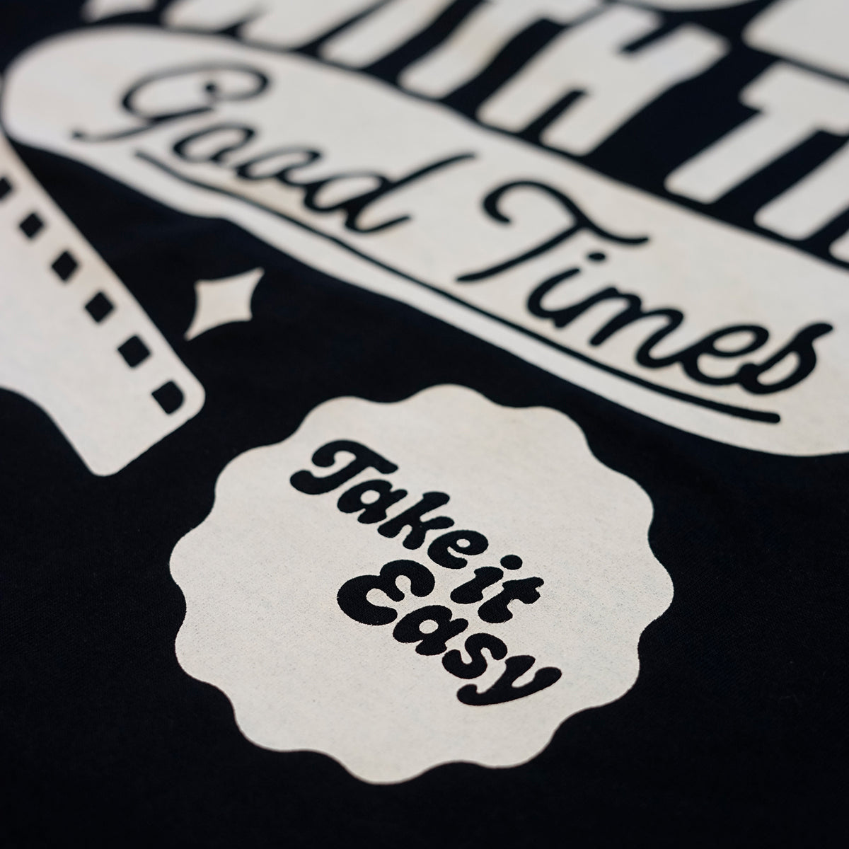 Roll With The Good Times Tee - Take It Easy Lab Ltd
