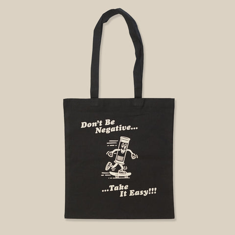 Don't Be Negative Tote Bag - Black - Take It Easy Lab Ltd