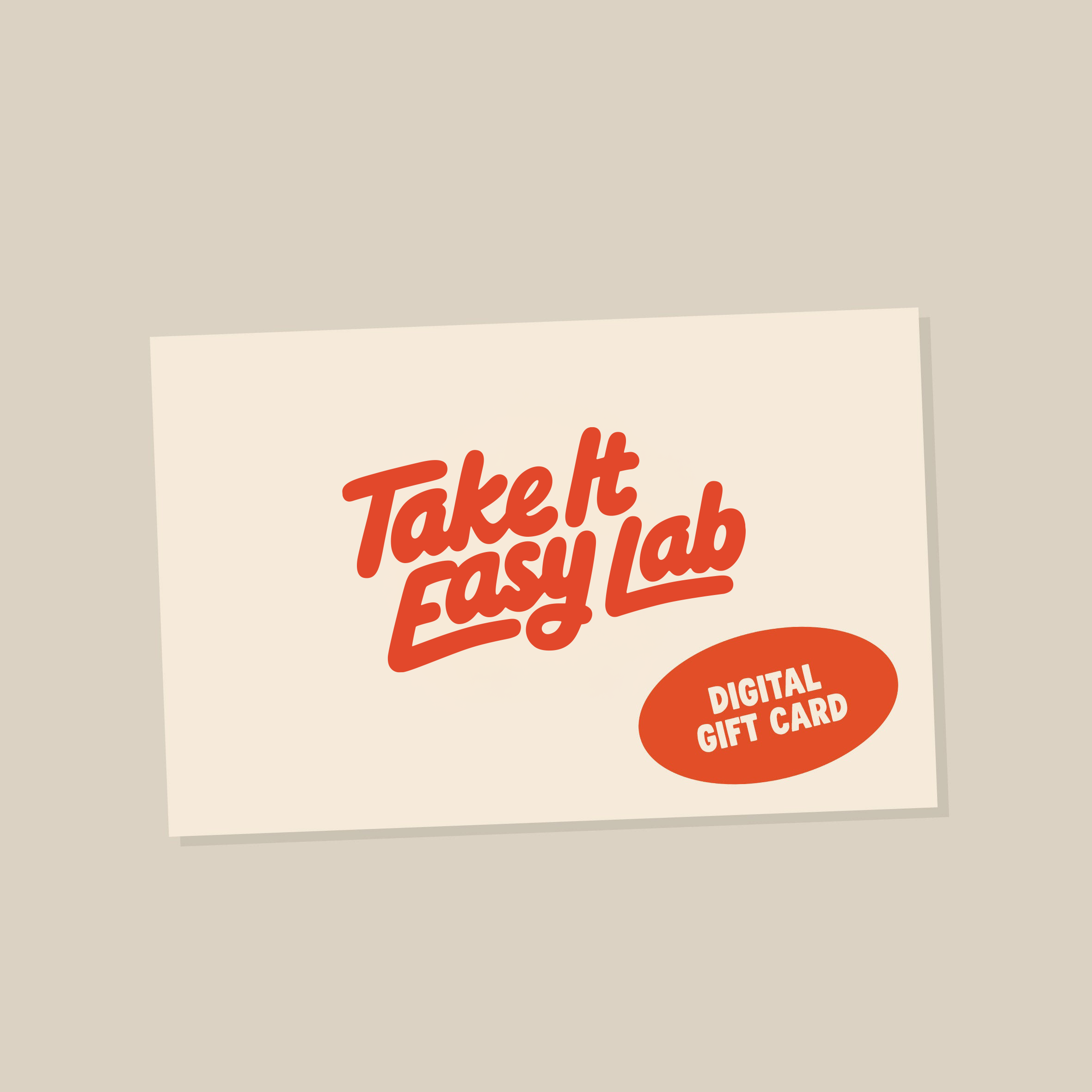 Take It Easy Digital Gift Card - Take It Easy Lab Ltd