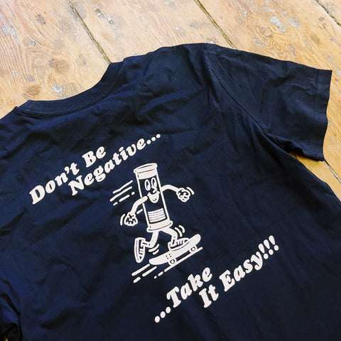 Don't be negative t-shirt - Take it Easy Lab